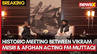 India-Afghanistan Ties: Historic Meeting Between MEA's Vikram Misri and Afghan Acting FM Muttaqi