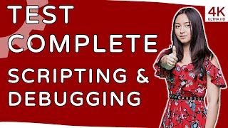 🏆 Master Scripting & Debugging In TestComplete