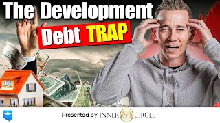 This Will Destroy Your Real Estate Development Deal…