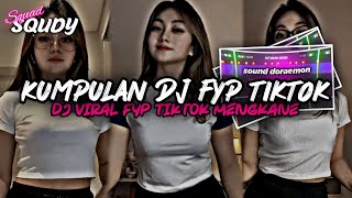 KUMPULAN DJ FYP TIKTOK 2022 SOUND KANE JEDAG JEDUG FUL BAS TERBARU