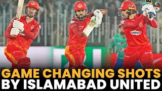 Game Changing Shots By Islamabad United | Islamabad United vs Multan Sultans | Match24 | PSL8 | MI2A