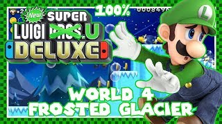 New Super Luigi U Deluxe: World 4 - Frosted Glacier -- 100% Walkthrough