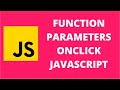 Function Parameters Onclick JavaScript
