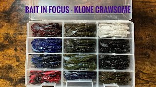 Bait In Focus - Klone Crawsome