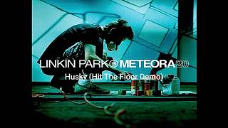 Linkin Park - Husky (Hit The Floor Demo) Meteora 20th Anniversary Audio Official