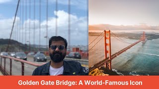Golden Gate Bridge | A World-Famous Icon | Unforgettable Views and Experience