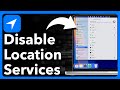 How To Turn Off Location Services On Mac