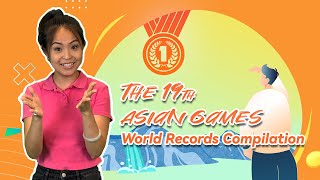 Compilation of world records shattered at 19th Asian Games