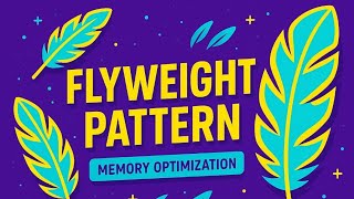 Flyweight Design Pattern: SAVE MEMORY Like a Pro | #StructuralDesignPattern | 2025