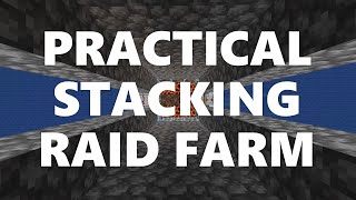 Minecraft Elegance: Practical Stacking Raid Farm (128k dph, Java 1.16*-1.20)