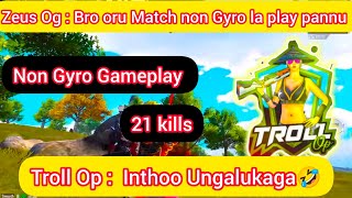 Troll Op's Non Gyro Gameplay 🥵 || Troll op ||Zeus og|| #bgmi