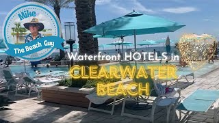Discover The Best Beachfront Resort Hotels to stay In Clearwater Beach, Florida!