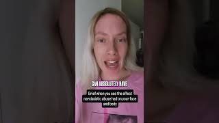 Grief when you see the impact of narcissistic abuse on your face and body