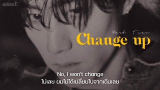 [THAISUB] Mark Tuan - ​​change up แปลเพลง #marktuan