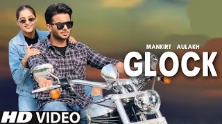 Glock Baani Sandhu (Official Video) Mankirt Aulakh | New Punjabi Song 2022 | Baani Sandhu