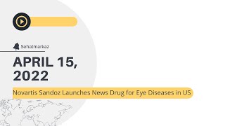 Novartis Sandoz Launches New Drug for Eye Diseases