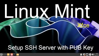 Linux Mint - Setup SSH Server with Pub Keys