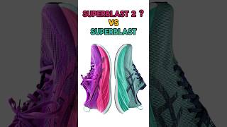 Asics Superblast 2 🤔🤔🤔 Vs Superblast #runningshoes #running