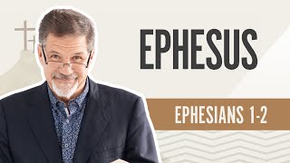 Ephesus | Ephesians 1-2 - update