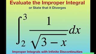 Evaluate Improper Integral dx/(sqrt(3-x)) over [2, 3). Infinite Discontinuities