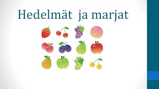 Hedelmät ja marjat