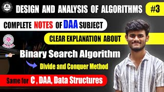 Binary Search Algorithm || Divide and Conquer Method || Example || DAA || #03 || B.tech