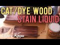 CAT/DYE WOOD STAIN LIQUID - CAT KAYU