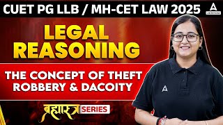 Concept of Theft , Robbery \u0026 Dacoity | CUET PG LLB \u0026 MHCET Law 2025 | Legal Awareness for CUET LLB