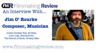 An Interview With...Jim O'Rourke