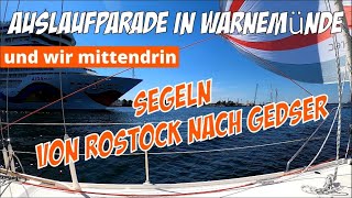 Sommertörn- wir segeln von Rostock nach Gedser mitten durch die Auslaufparade!