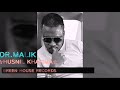 DR. MALIK- HUSNIL KHATIMA (official Audio)