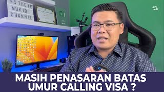 BATAS UMUR CALLING VISA .