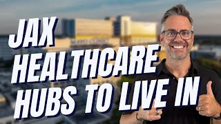 Top Jacksonville Neighborhoods Near the Best Hospitals | Where to Live for Easy Care Access