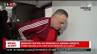 MASCAȚII DIN DEJ AU DESCINS LA ADRESA GREȘITĂ LA 5 DIMINEAȚA_Știri B1_16 dec 2022