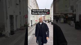 How Danish Guys Show Emotions! 🇩🇰 #Denmark #Danes #Danish #Copenhagen #viral #fyp #dansk #humor