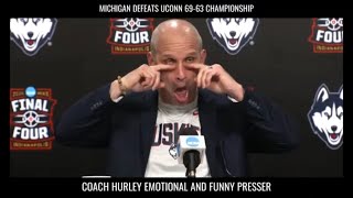 UCONN Coach Hurley Emotional And Hilarious After Loss