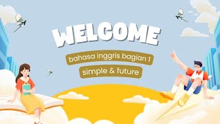 Penjelasan singkat Simple dan Future                                       #penjelasan#inggris#ilmu