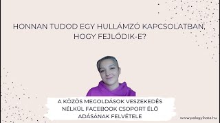 Honnan tudod egy hullámzó kapcsolatról, hogy fejlődik-e?