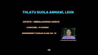 Thlatu Suola Anmawl Leiin | | Nienglawmkim Sungte