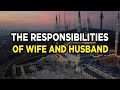 The Responsibilities of Wife and Husband