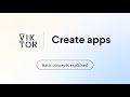 VIKTOR basic concepts explained: How to create apps!