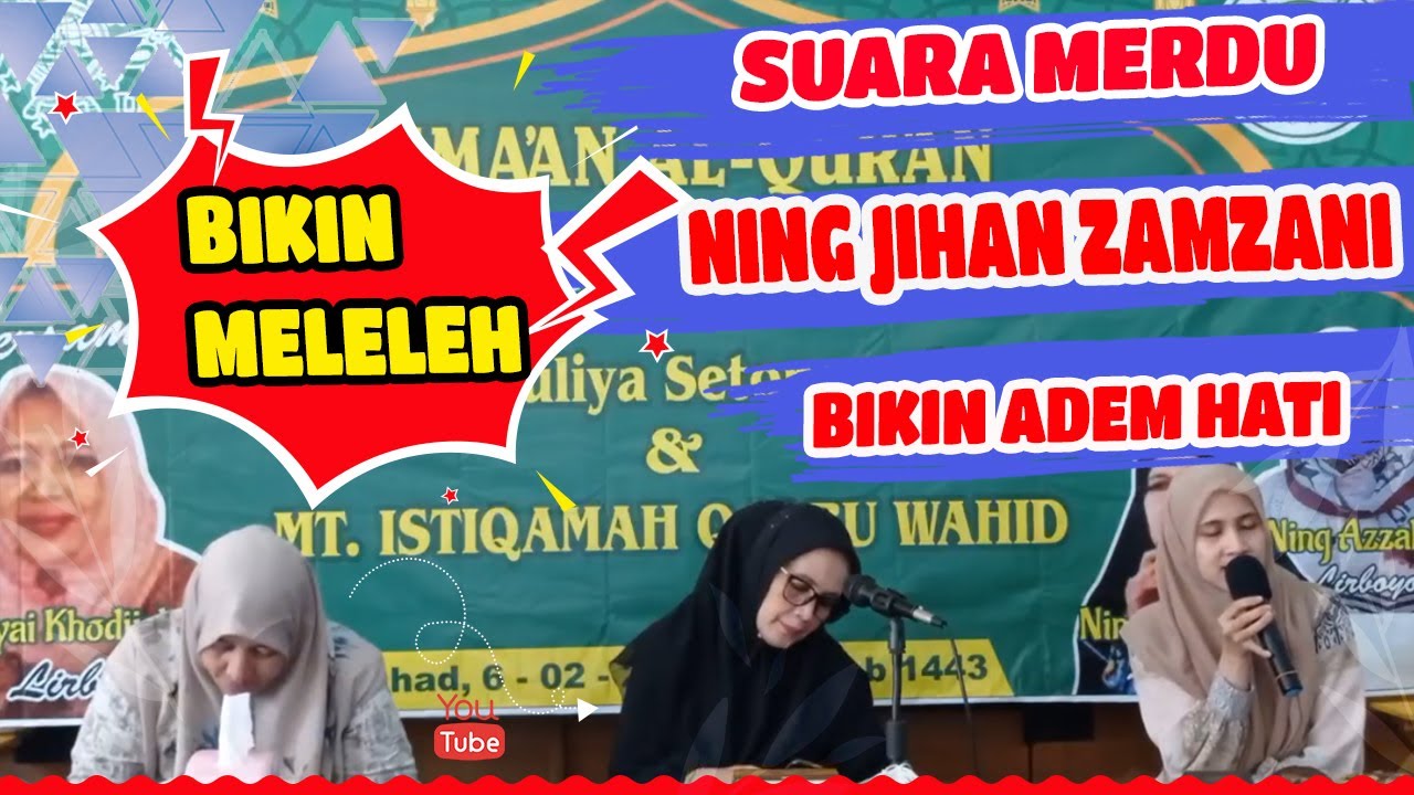 SUARA MERDU SEMAAN QURAN,Ning Jihan Zamzani & Bu Nyai Hannah Zamzami ...