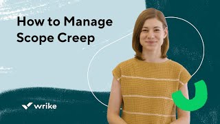 How to Manage Scope Creep (in 6 Steps)