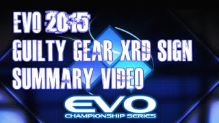 EVO 2015 GGXrd Summary Video