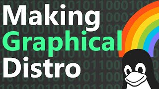 Making Graphical Linux Distro from Scratch (Wayland)