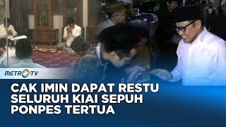 Gus Imin Dapat Restu \u0026 Dukungan Seluruh Kiai Sepuh Ponpes Tertua