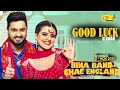 GOOD LUCK Song - G Khan | Bina Band Chal England Movie | Roshan Prince | Saira | Gurpreet Ghuggi