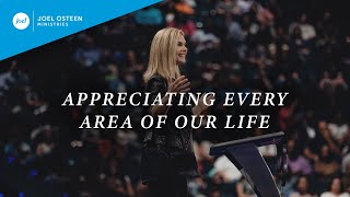 Appreciating Every Area Of Our Life | Victoria Osteen