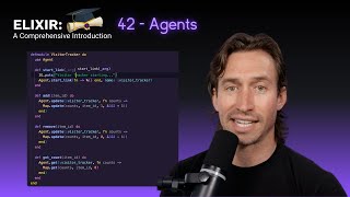 Elixir Full Course: 42 - Agents