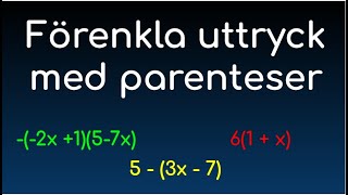 Förenkla Uttryck med Parenteser